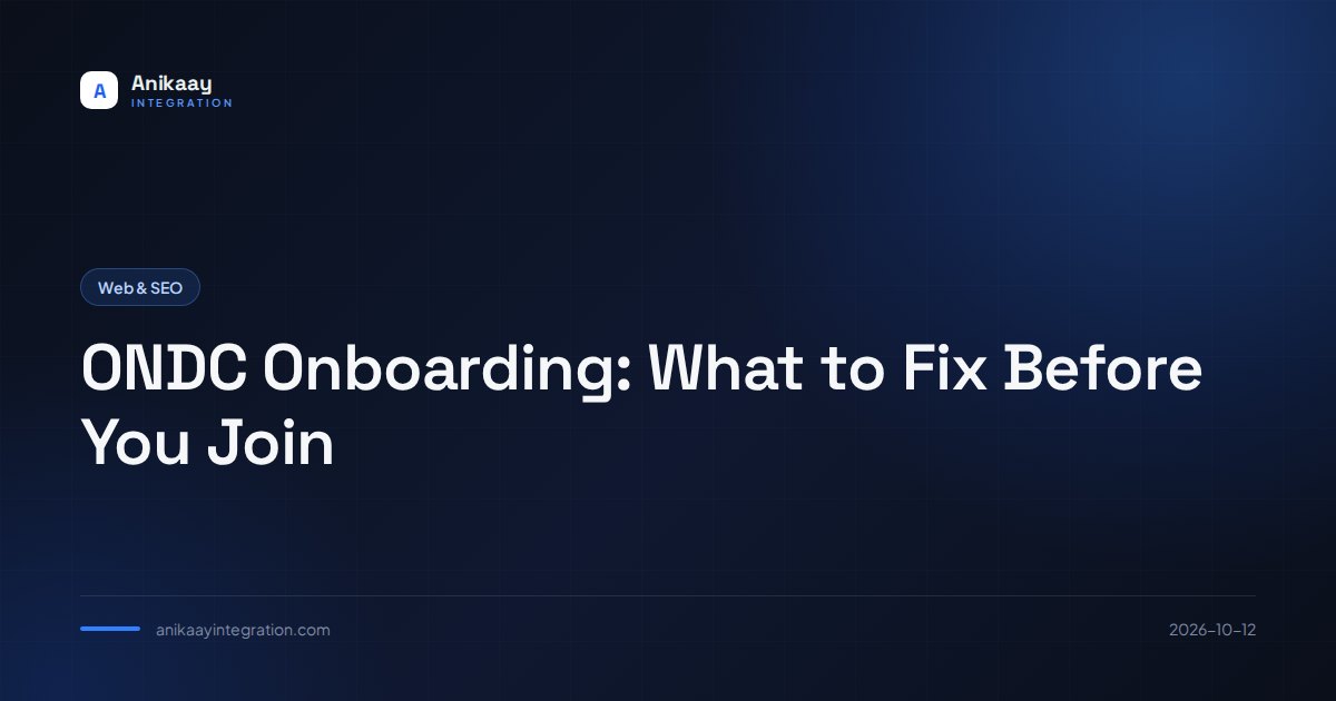 Feature image for the article: ONDC Onboarding: What to Fix Before You Join