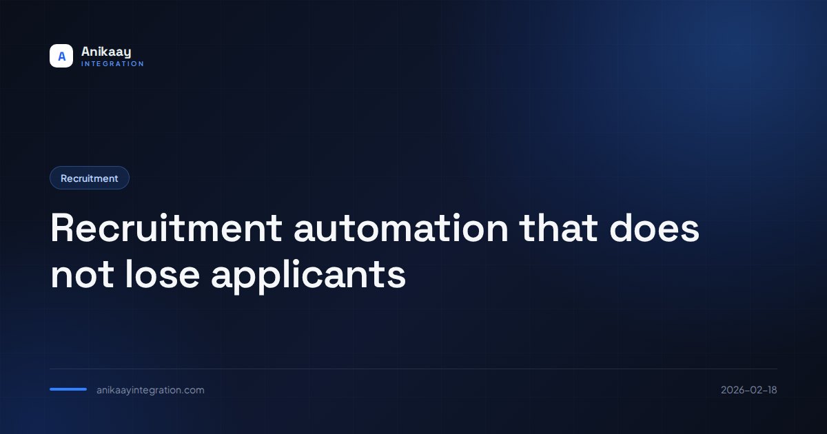 Recruitment automation that does not lose applicants Recruitment automation that does not lose applicants
